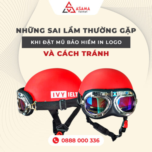 Sai Lầm Khi Đặt Mũ Bảo Hiểm In Logo Và Cách Tránh Cho Doanh Nghiệp