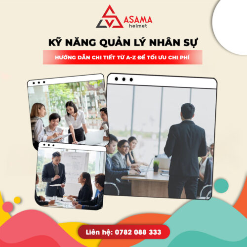 Kỹ năng quản lý nhân sự: hướng dẫn chi tiết từ A-Z tối ưu chi phí