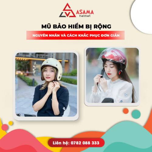 Mũ bảo hiểm bị rộng: Nguyên nhân, cách khắc phục đơn giản