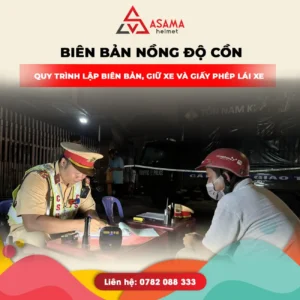 Biên bản nồng độ cồn: Quy trình lập biên bản, giữ xe và giấy phép lái xe