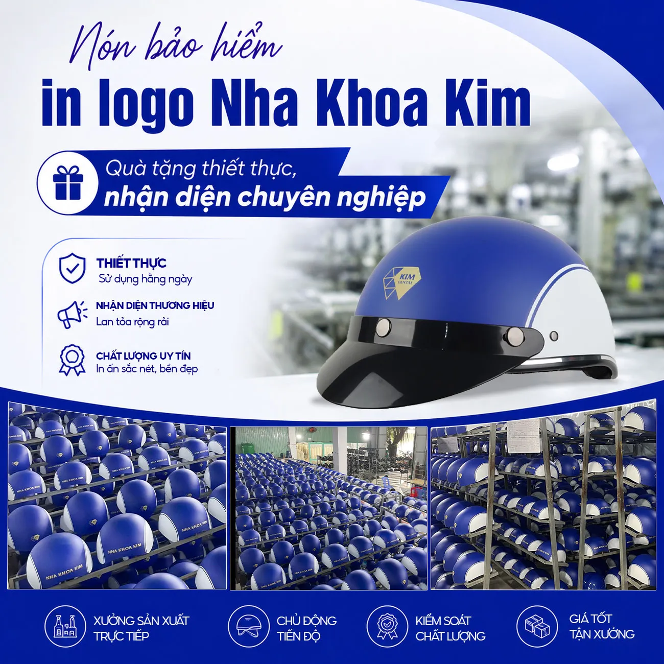 Sản xuất nón bảo hiểm Nha khoa Kim theo yêu cầu, tăng cường thương hiệu